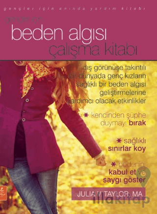 Gençler İçin Beden Algısı Çalışma Kitabı - The Body Image Workbook for Teens Activities