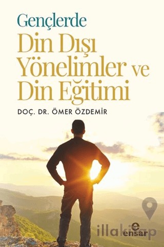 Gençlerde Din Dışı Yönelimler ve Din Eğitimi