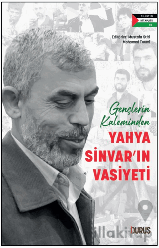Gençlerin Kaleminden Yahya Sinvar'ın Vasiyeti