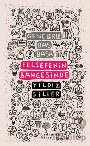 Gençlerle Baş Başa: Felsefenin Bahçesinde