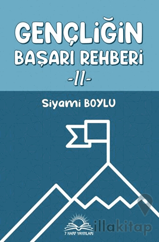 Gençliğin Başarı Rehberi -II-