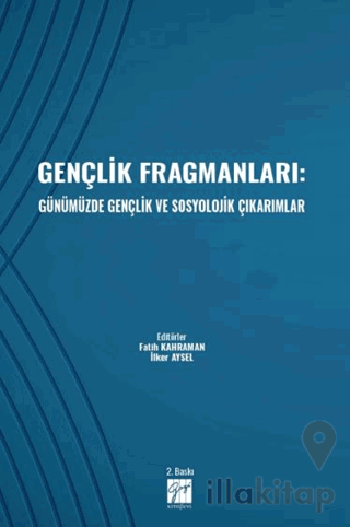 Gençlik Fragmanları: Günümüzde Gençlik ve Sosyolojik Çıkarımlar