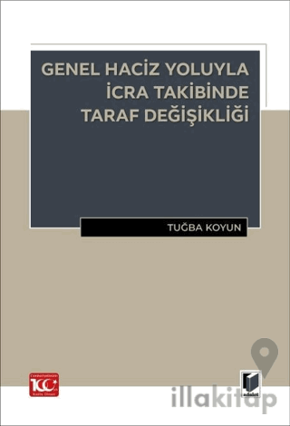 Genel Haciz Yoluyla İcra Takibinde Taraf Değişikliği