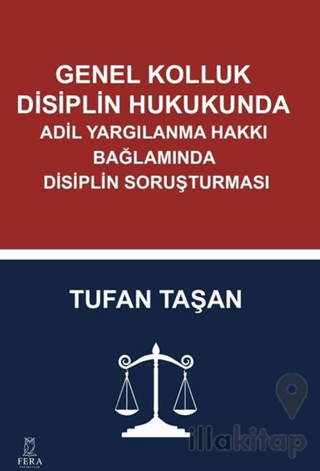 Genel Kolluk Disiplin Hukukunda Adil Yargılanma Hakkı Bağlamında Disiplin Soruşturması