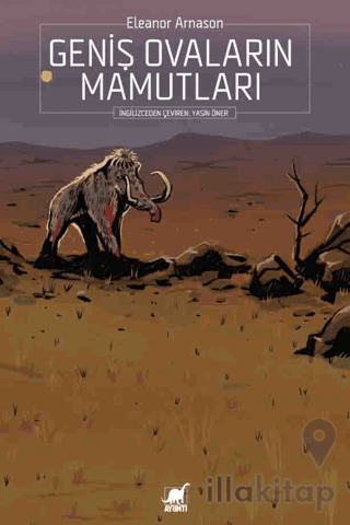 Geniş Ovaların Mamutları