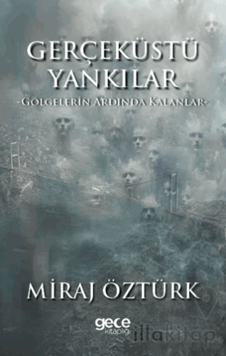 Gerçek Üstü Yankılar 2 - Gölgelerin Ardında Kalanlar