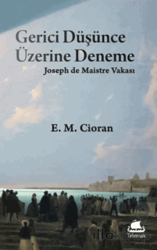 Gerici Düşünce Üzerine Deneme: Joseph de Maistre Vakası