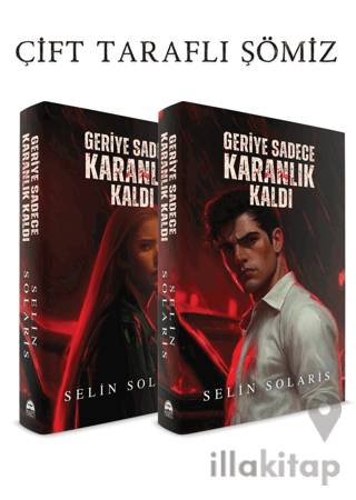 Geriye Sadece Karanlık Kaldı
