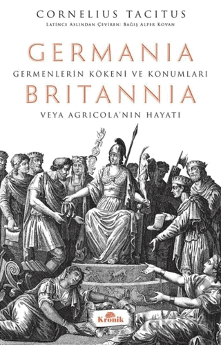 Germania - Britannia: Germenlerin Kökeni ve Konumları veya Agricola’nın Hayatı