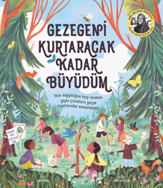 Gezegeni Kurtaracak Kadar Büyüdüm