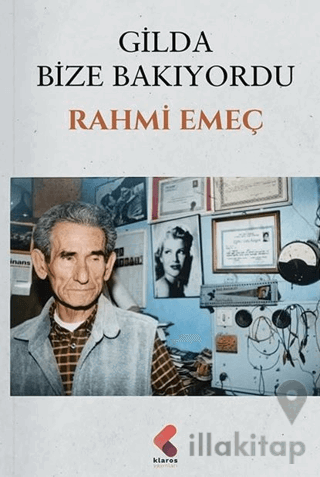 Gilda Bize Bakıyordu