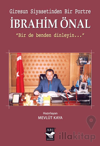 Giresun Siyasetinden Bir Portre İbrahim Önal