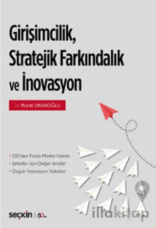 Girişimcilik, Stratejik Farkındalık ve İnovasyon