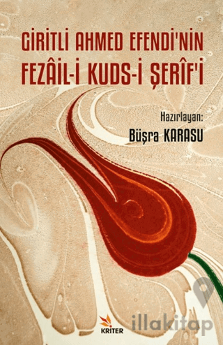 Giritli Ahmed Efendi’nin Fezail-i Kuds-i Şerif’i