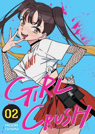 Girl Crush Cilt 2