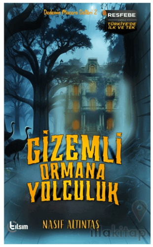 Gizemli Ormana Yolculuk