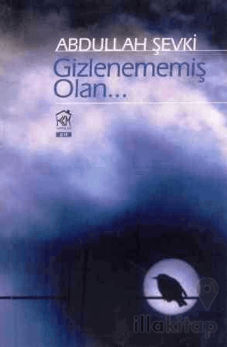 Gizlenememiş Olan