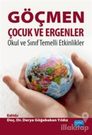 Göçmen Çocuk Ve Ergenler Okul ve Sınıf Temelli Etkinlikler