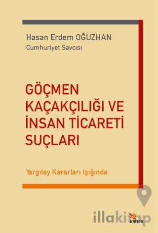 Göçmen Kaçakçılığı ve İnsan Ticareti Suçları