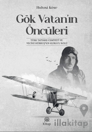 Gök Vatan'ın Öncüleri