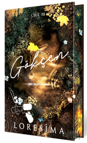 Gökçen - 3: Güz Yağmurları (Yan Boyamalı Ciltli Özel Baskı)