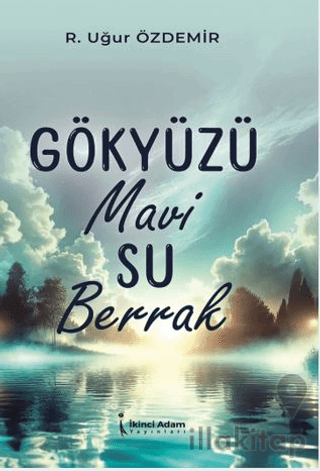 Gökyüzü Mavi Su Berrak