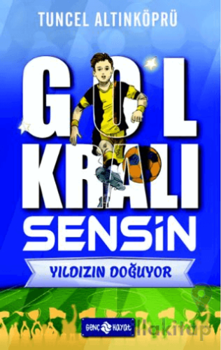 Gol Kralı Sensin 1 - Yıldızın Doğuyor