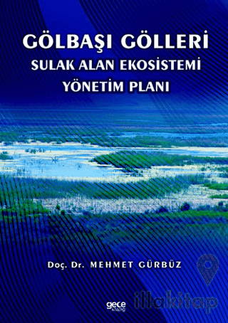 Gölbaşı Gölleri Sulak Alan Ekosistemi Yönetim Planı