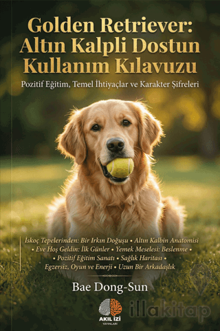 Golden Retriever: Altın Kalpli Dostun Kullanım Kılavuzu