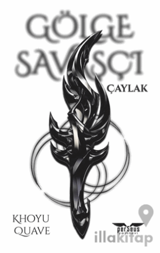 Gölge Savaşçı - Çaylak