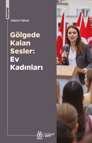 Gölgede Kalan Sesler: Ev Kadınları