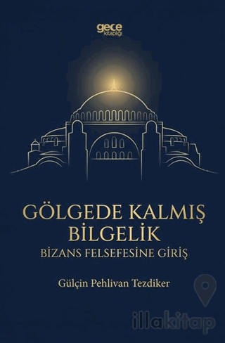 Gölgede Kalmış Bilgelik