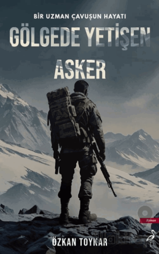 Gölgede Yetişen Asker