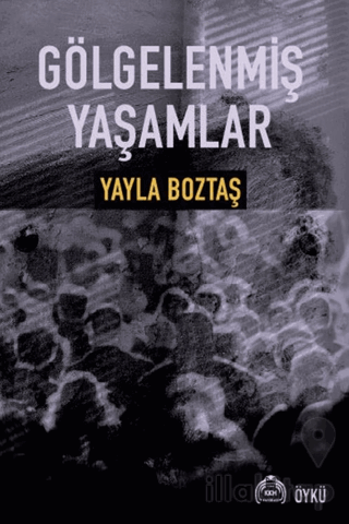 Gölgelenmiş Yaşamlar