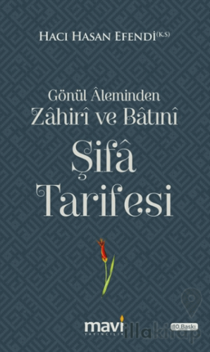 Gönül Aleminden Zahiri ve Batıni Şifa Tarifesi
