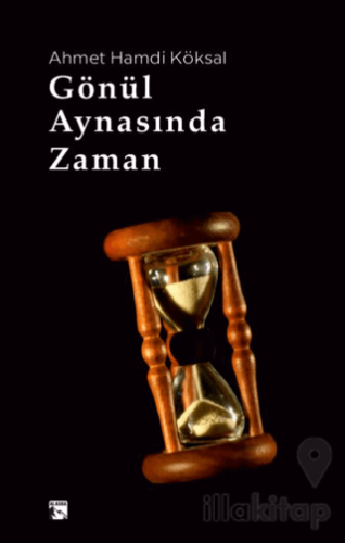 Gönül Aynasında Zaman