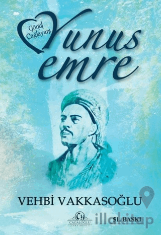 Gönül Çağlayanı Yunus Emre