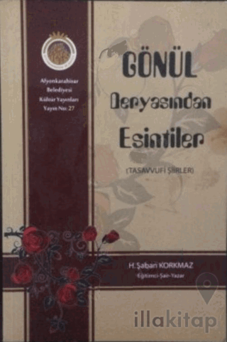 Gönül Deryasından Esintiler (Tasavvufi Şiirler)