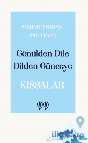 Gönülden Dile Dilden Günceye - Kıssalar