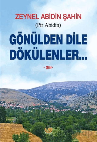 Gönülden Dile Dökülenler
