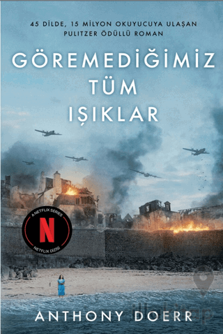Göremediğimiz Tüm Işıklar