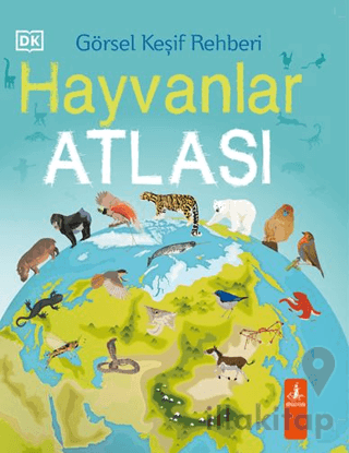 Görsel Keşif Rehberi - Hayvanlar Atlası
