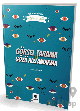 Görsel Tarama ile Gözü Hızlandırma