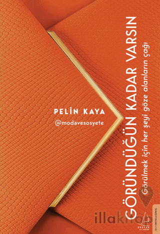 Göründüğün Kadar Varsın