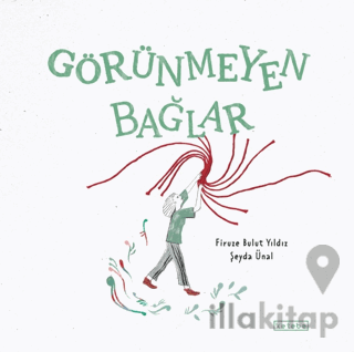 Görünmeyen Bağlar