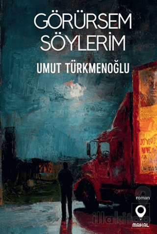 Görürsem Söylerim