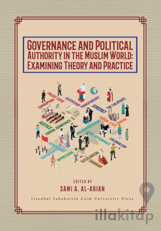 Governance and Political Authority in the Muslim World: Examining Theory and Practice