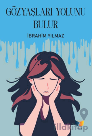 Gözyaşları Yolunu Bulur