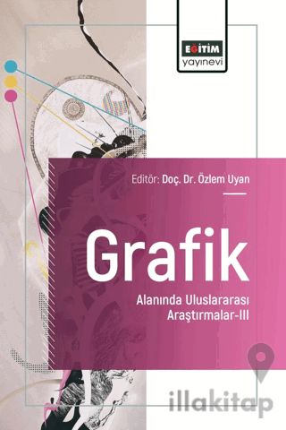Grafik Alanında Uluslararası Araştırmalar-III