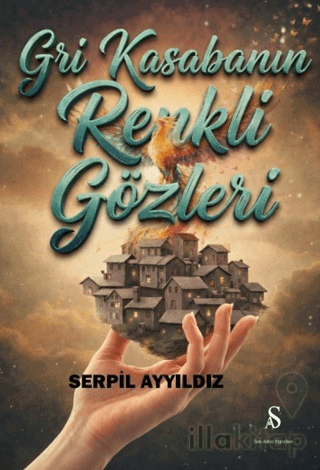 Gri Kasabanın Renkli Gözleri